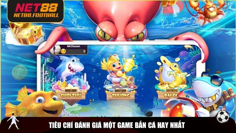 Những yếu tố tạo nên sự khác biệt của một game bắn cá hay nhất