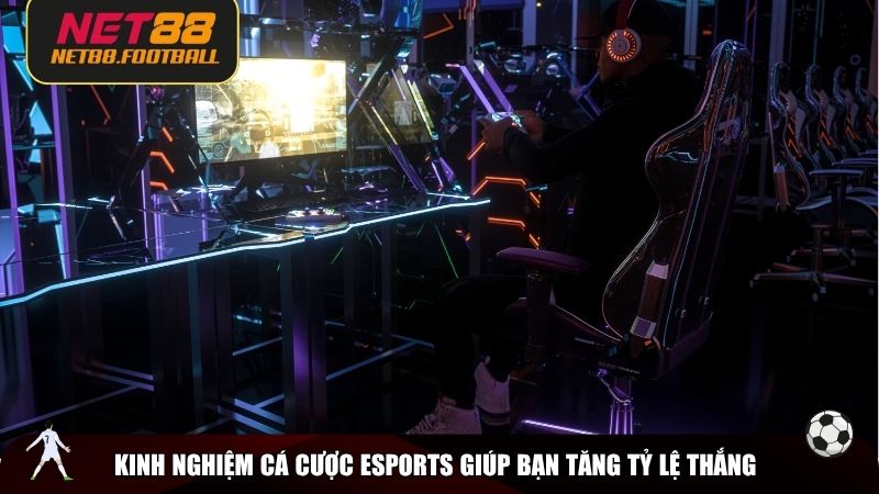Kinh nghiệm cá cược Esports hữu ích