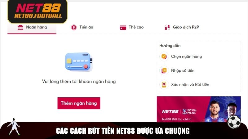 Các cách rút tiền NET88 được ưa chuộng